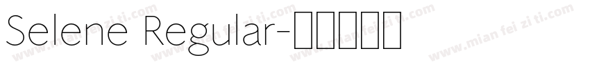 Selene Regular字体转换
